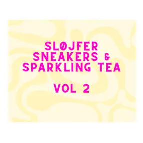 Smykke Camp - Sløjfer, Sneakers og Sparkling Tea - VOL 2 - d 22.02